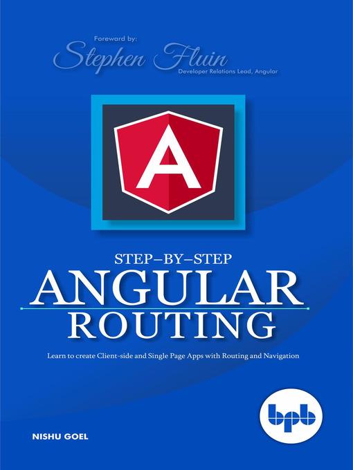 Title details for Step-by-Step Angular Routing by Nishu Goel - Available
